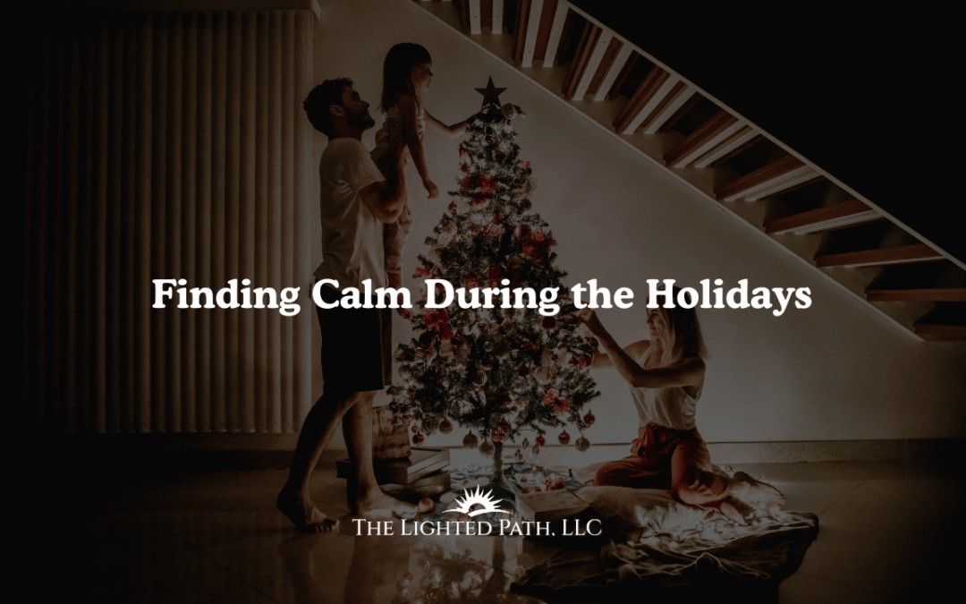 Finding Calm During the Holidays