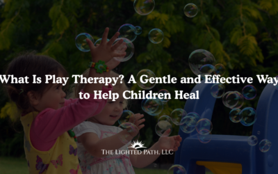 What Is Play Therapy? A Gentle and Effective Way to Help Children Heal