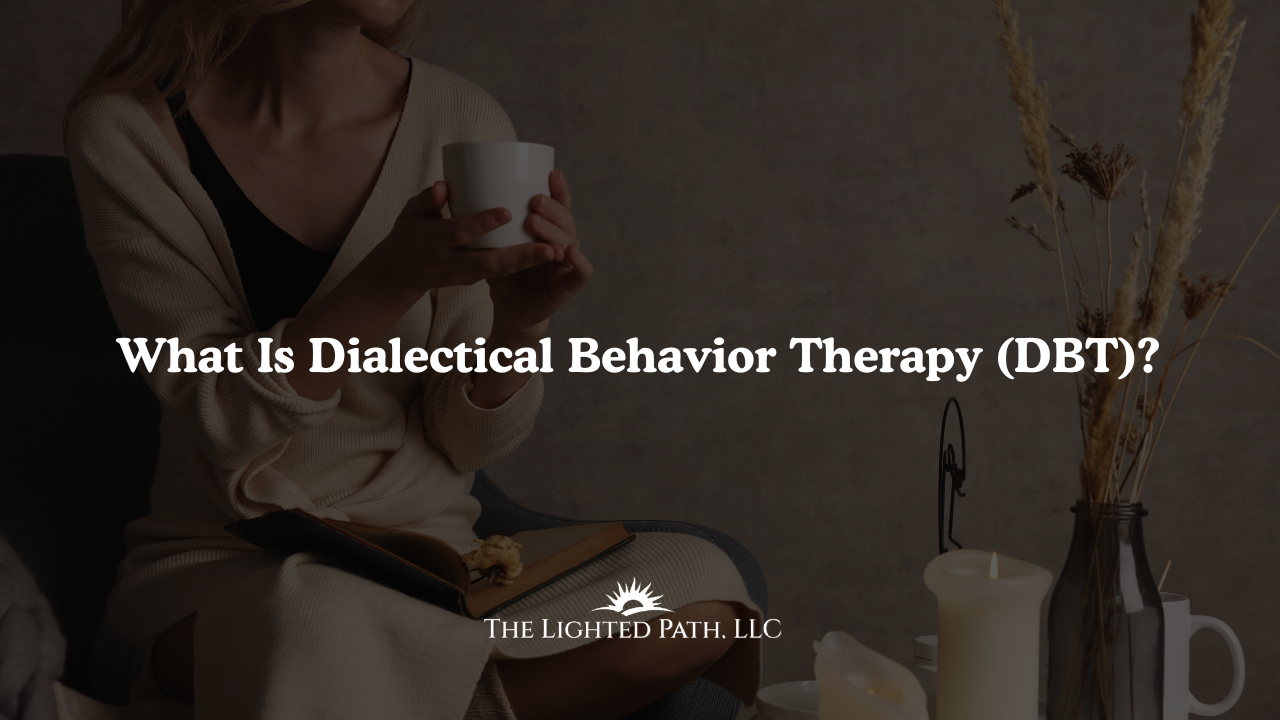 What is Dialectical Behavior Therapy (DBT) Mental Health Counseling Edgewood, NM & Albuquerque, NM