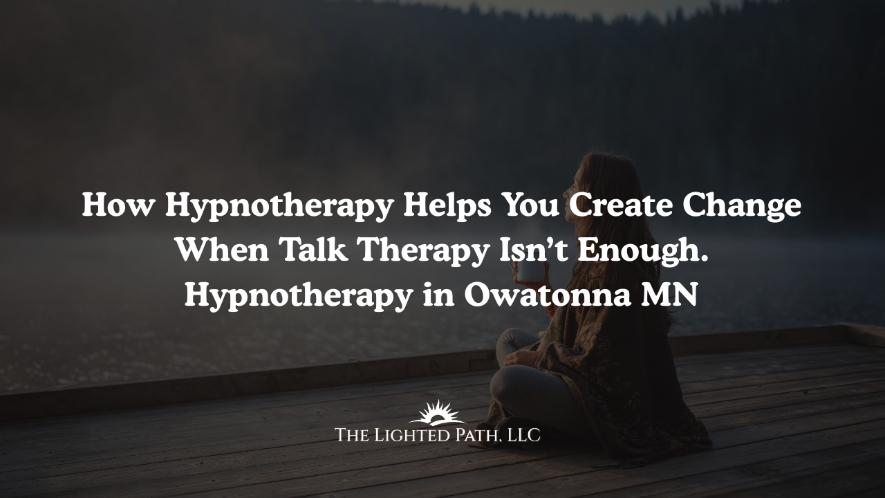 Hypnotherapy | Hypnosis | Owatonna, MN