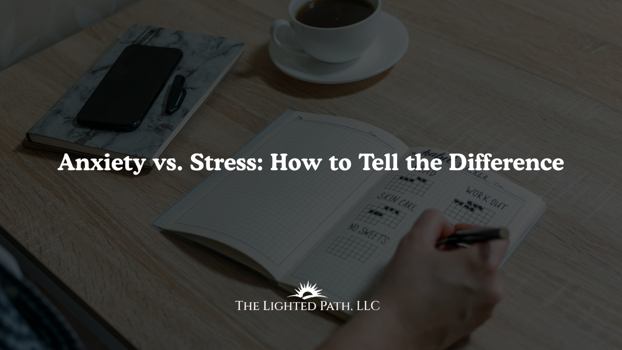 Anxiety vs. Stress: How to Tell the Difference