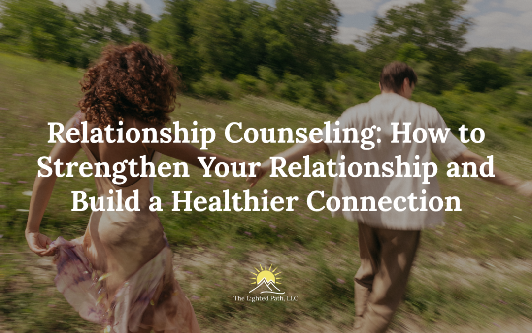 Relationship Counseling: Signs You May Need Support